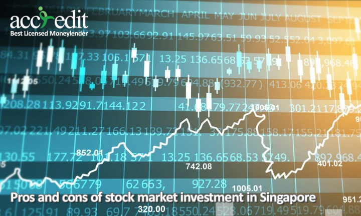 Pros and cons of stock market investment in Singapore